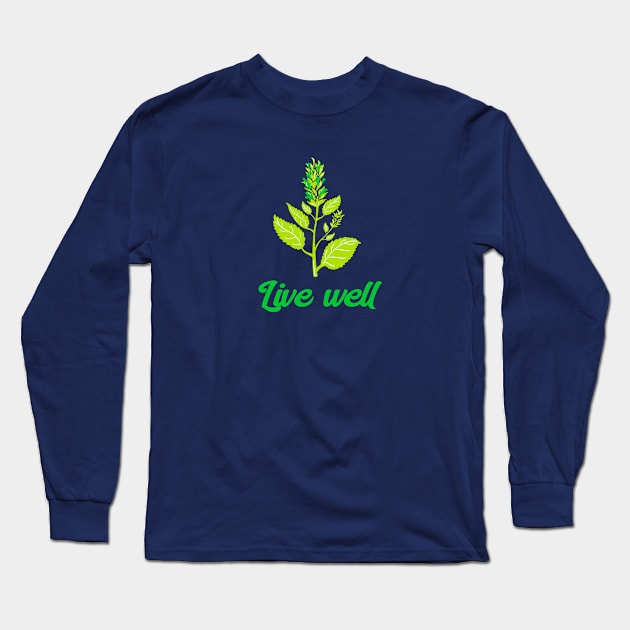 LIVE WELL PLANT Long Sleeve T-Shirt by TeeNZ